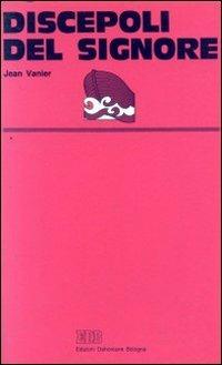 Discepoli del Signore - Jean Vanier - copertina