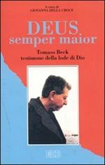 Deus semper maior. Tomaso Beck testimone della lode di Dio