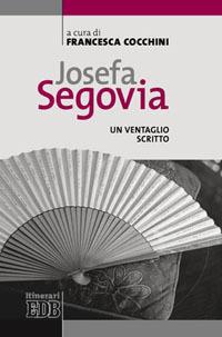 Josefa Segovia. Un ventaglio scritto - copertina