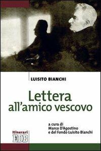 Lettera all'amico vescovo - Luisito Bianchi - copertina