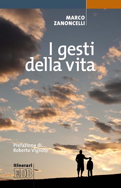 I gesti della vita - Marco Zanoncelli - copertina