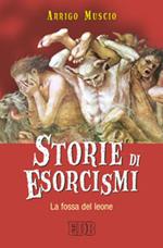 Storie di esorcismi. La fossa del leone