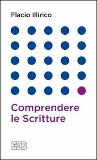 Comprendere le scritture - Flacio Illirico - copertina