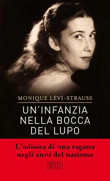 Un' infanzia nella bocca del lupo - Monique Lévi-Strauss - copertina