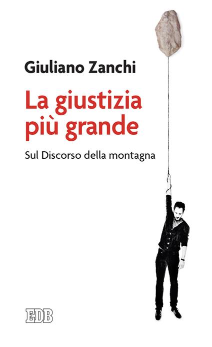 La giustizia più grande. Sul discorso della montagna - Giuliano Zanchi - copertina