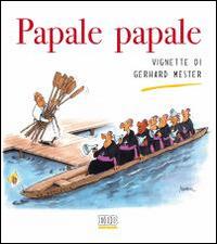 Papale papale - Gerhard Mester - copertina