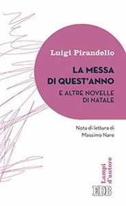 La messa di quest'anno e altre novelle di Natale