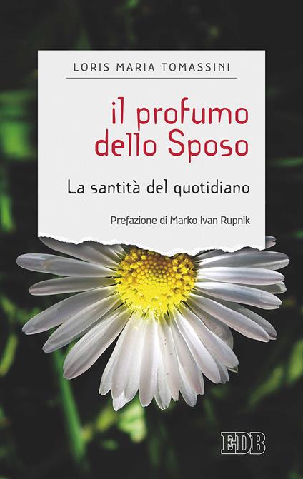 Il profumo dello sposo. La santità del quotidiano - Loris Tomassini - copertina