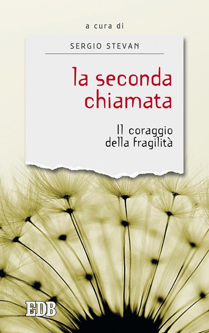 La seconda chiamata. Il coraggio della fragilità - copertina