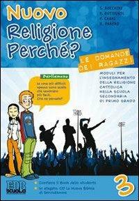  Nuovo religione perché? Le domande dei ragazzi. Con espansione online.