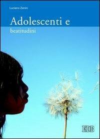 Adolescenti e beatitudini - Luciano Zanini - copertina