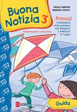 Buona notizia. Prova! Itinerario catecumenale per bambini e famiglie. 2ª tappa. Guida. Vol. 3