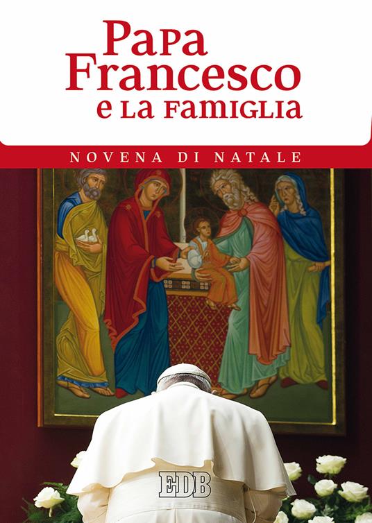Papa Francesco e la famiglia. Novena di Natale - Francesco (Jorge Mario Bergoglio) - copertina