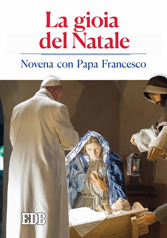La gioia del Natale. Novena con papa Francesco - copertina