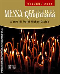 Messa quotidiana. Riflessioni alle letture di fratel MichaelDavide. Ottobre 2014 - MichaelDavide Semeraro - copertina