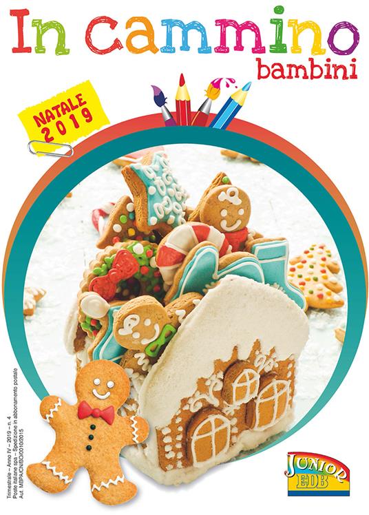 In cammino. Bambini. Natale 2019 - Elena Boni,Maria Gasparini,Lara Morsiani - copertina