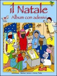 Il Natale. Con adesivi. Con poster. Ediz. illustrata - Bethan James,Jenny Tulip - copertina