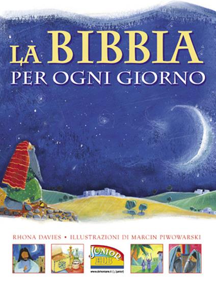 La Bibbia per ogni giorno. Ediz. illustrata - Rhona Davies - copertina