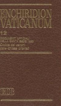 Enchiridion Vaticanum. Vol. 12: Documenti ufficiali della Santa Sede (1990). Compreso il Codex Canonum Ecclesiarum Orientalium. - copertina