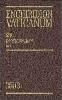 Enchiridion Vaticanum. Vol. 21: Documenti ufficiali della Santa Sede (2002). - copertina