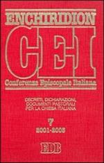 Enchiridion CEI. Decreti, dichiarazioni, documenti pastorali per la Chiesa italiana (2001-2005). Vol. 7