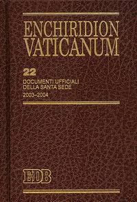 Enchiridion Vaticanum. Vol. 22: Documenti ufficiali della Santa Sede (2003-2004). - copertina
