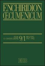 Enchiridion Oecumenicum. Vol. 9\1: Fede e Costituzione.