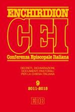 Enchiridion CEI. Decreti, dichiarazioni, documenti pastorali per la Chiesa italiana (2011-2015)
