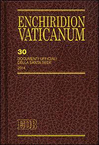 Enchiridion Vaticanum. Vol. 30: Documenti ufficiali della Santa Sede (2014). - copertina