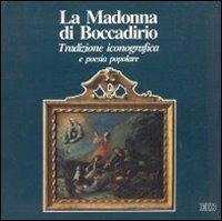 La Madonna di Boccadirio. Tradizione iconografica e poesia popolare - copertina