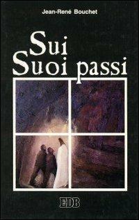Sui suoi passi - Jean-René Bouchet - copertina
