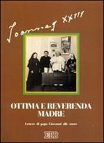 Ottima e reverenda madre. Lettere di papa Giovanni alle suore