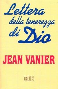 Lettera della tenerezza di Dio - Jean Vanier - copertina