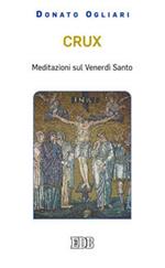 Crux. Meditazioni sul venerdì santo