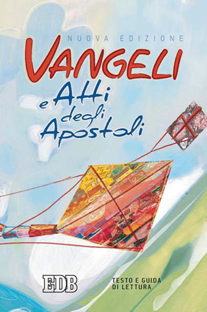 Vangeli e Atti degli apostoli. Testo e guida di lettura - copertina