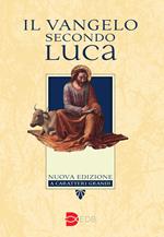 Il Vangelo secondo Luca. Ediz. a caratteri grandi