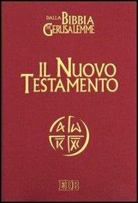 Il Nuovo Testamento. Da «La Bibbia di Gerusalemme» - copertina