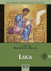Luca. Versione interlineare in italiano - copertina