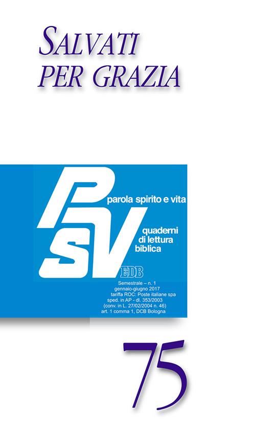 Parola spirito e vita. Quaderni di lettura biblica (2017). Vol. 1: Salvati per grazia - copertina