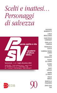 Libro Parola spirito e vita. Quaderni di lettura biblica (2024). Vol. 2: Scelti e inattesi... personaggi di salvezza 