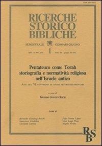 Pentateuco come Torah: storiografia e normatività religiosa nell'Israele antico. Atti del 6º Convegno di studi veterotestamentari - copertina