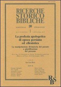 La profezia apologetica di epoca persiana ed ellenistica. La manipolazione divinatoria del passato a giustificazione del presente. Atti (Rocca di Papa, 1997) - copertina