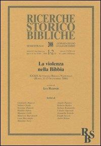 La violenza nella Bibbia. 39ª Settimana biblica nazionale (Roma, 11-15 settembre 2006) - copertina
