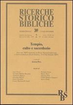 Tempio, culto e sacerdozio. Atti del XII Convegno di Studi Neotestamentari e Anticocristiani (Fara Sabina, 13-15 Settembre 2007). Vol. 2