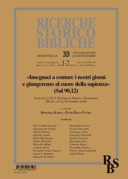 Ricerche storico-bibliche (2020). Vol. 1-2: « Insegnaci a contare i nostri giorni e giungeremo al cuore della sapienza» (Sal 90,12). - copertina