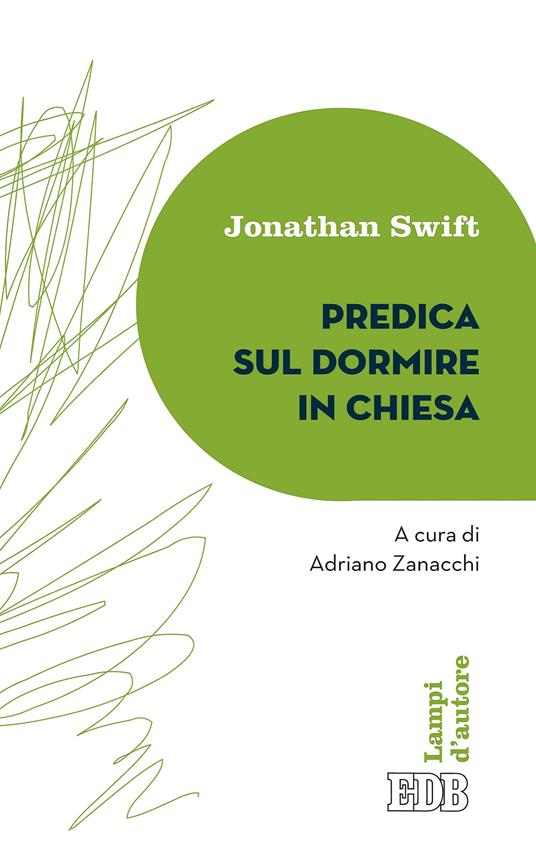 Predica sul dormire in chiesa - Jonathan Swift,Adriano Zanacchi,C. Zanacchi - ebook