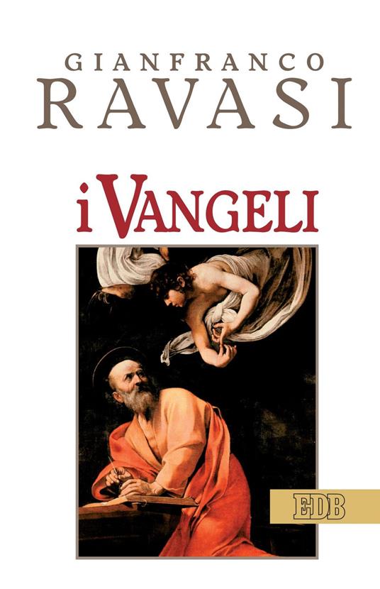 I Vangeli - Gianfranco Ravasi - ebook