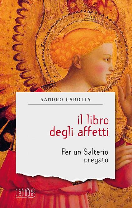 Il libro degli affetti. Per un salterio pregato - Sandro Carotta - ebook