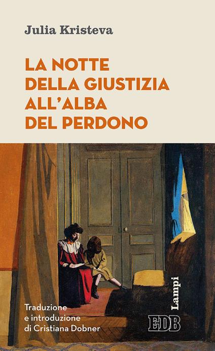 La notte della giustizia all'alba del tramonto - Julia Kristeva,Cristiana Dobner - ebook