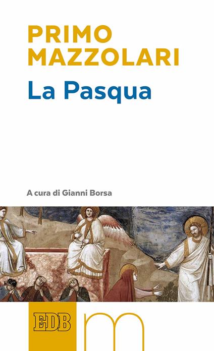 La Pasqua - Primo Mazzolari,Gianni Borsa - ebook